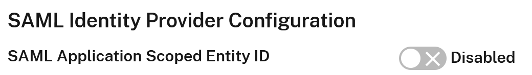 Okta Scoped EntityID Disabled