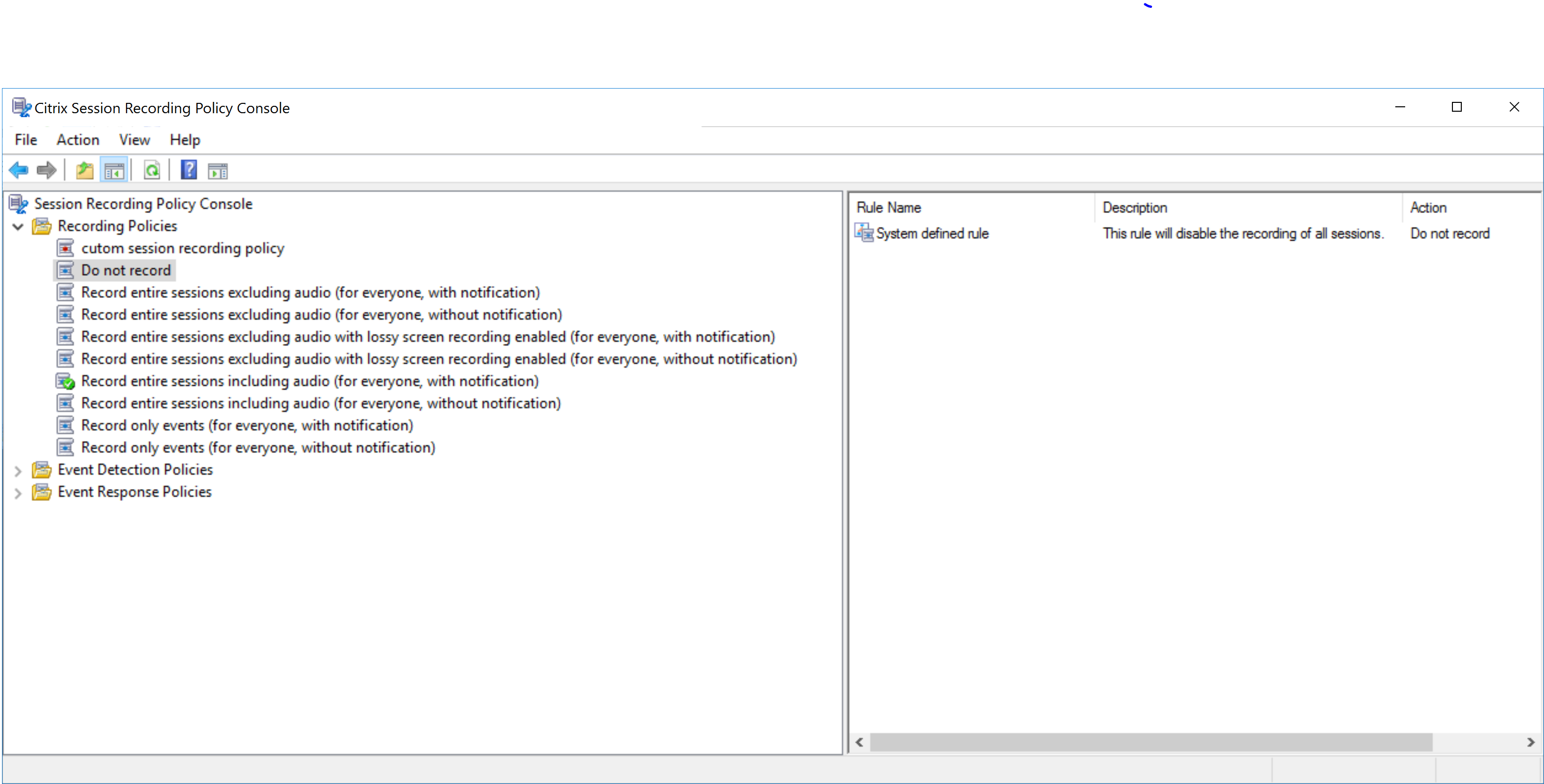 System-defined recording policies